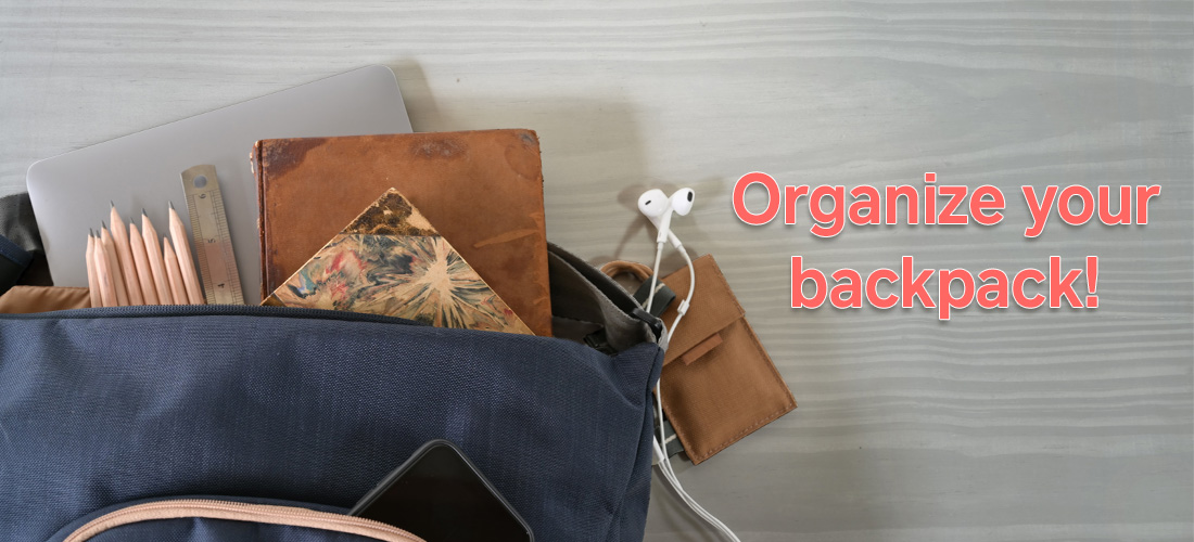 organize your backpack
